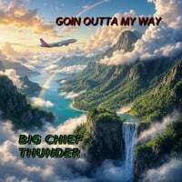 Goin Outta My Way